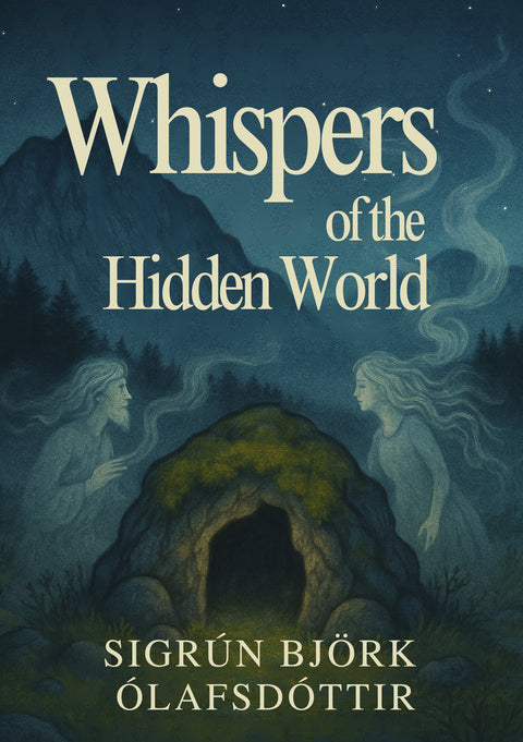 Whispers of the Hidden World - signed copy